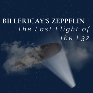 Cater Museum Talks 4. Billericay's Zeppelin